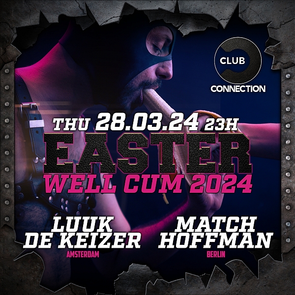 EASTER WELL CUM | Easter Berlin Opening 2024